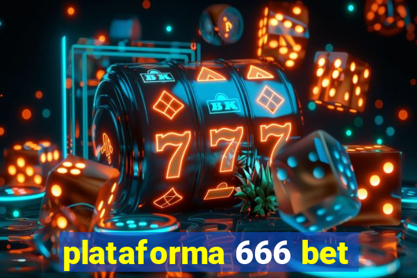 plataforma 666 bet
